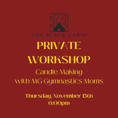 Private Candle Workshop MG Moms {Thurs, Nov 13th 6pm}