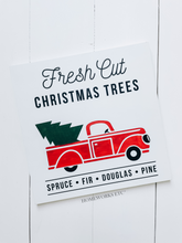 Load image into Gallery viewer, Fresh Cut Christmas Trees Sign