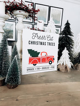 Load image into Gallery viewer, Fresh Cut Christmas Trees Sign